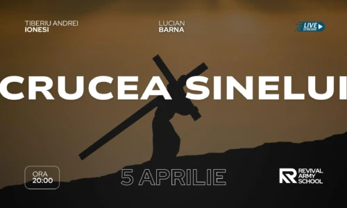 13.CRUCEA SINELUI – Revival Army School
